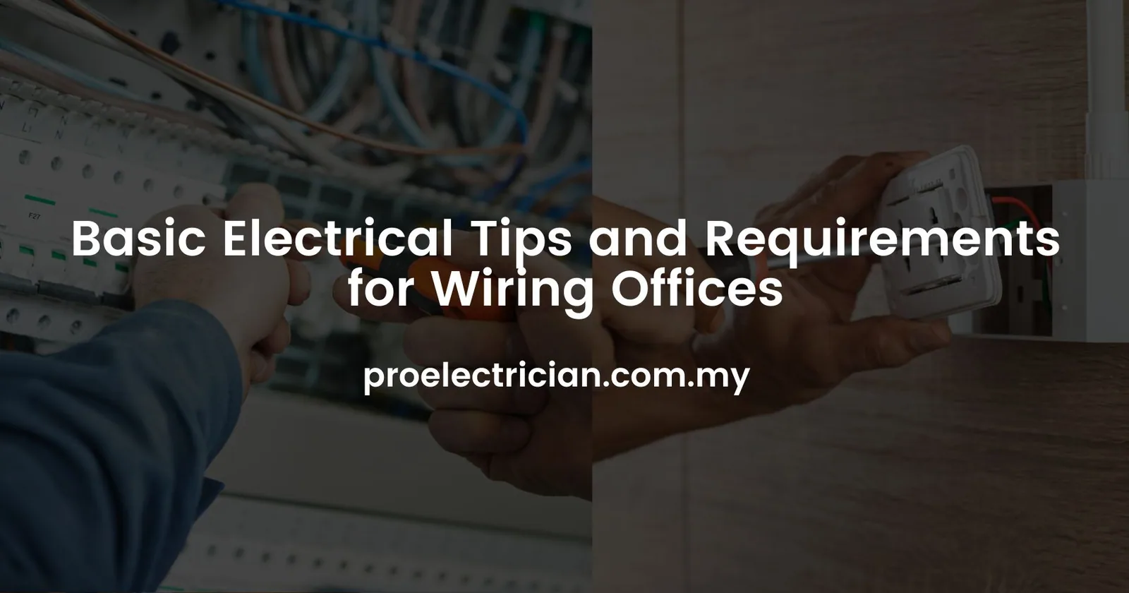 Basic Electrical Tips And Requirements For Wiring Offices