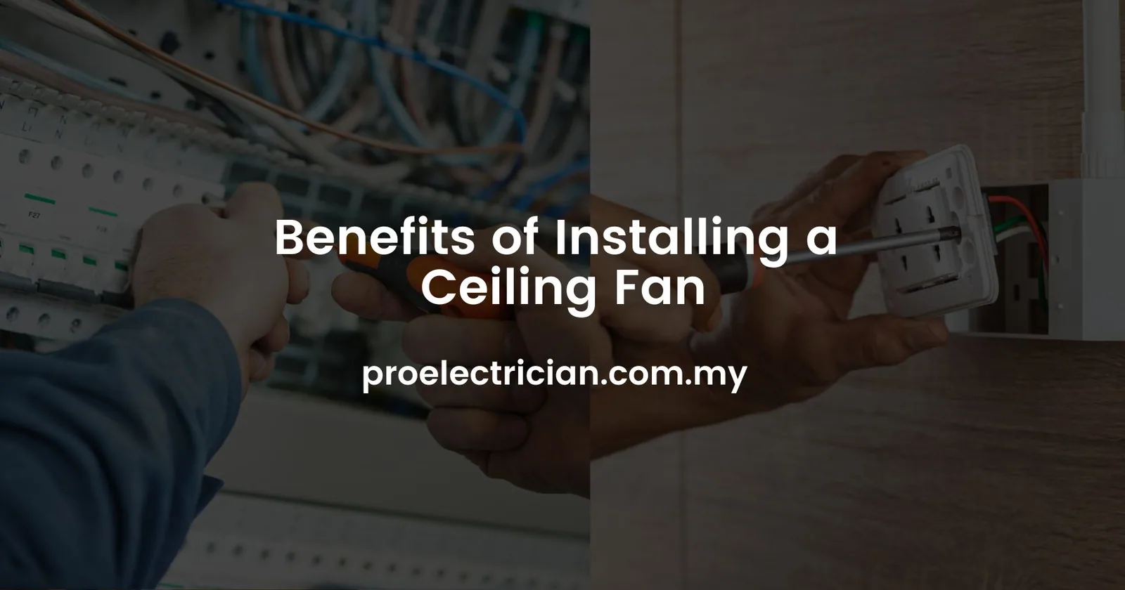 Benefits of Installing a Ceiling Fan