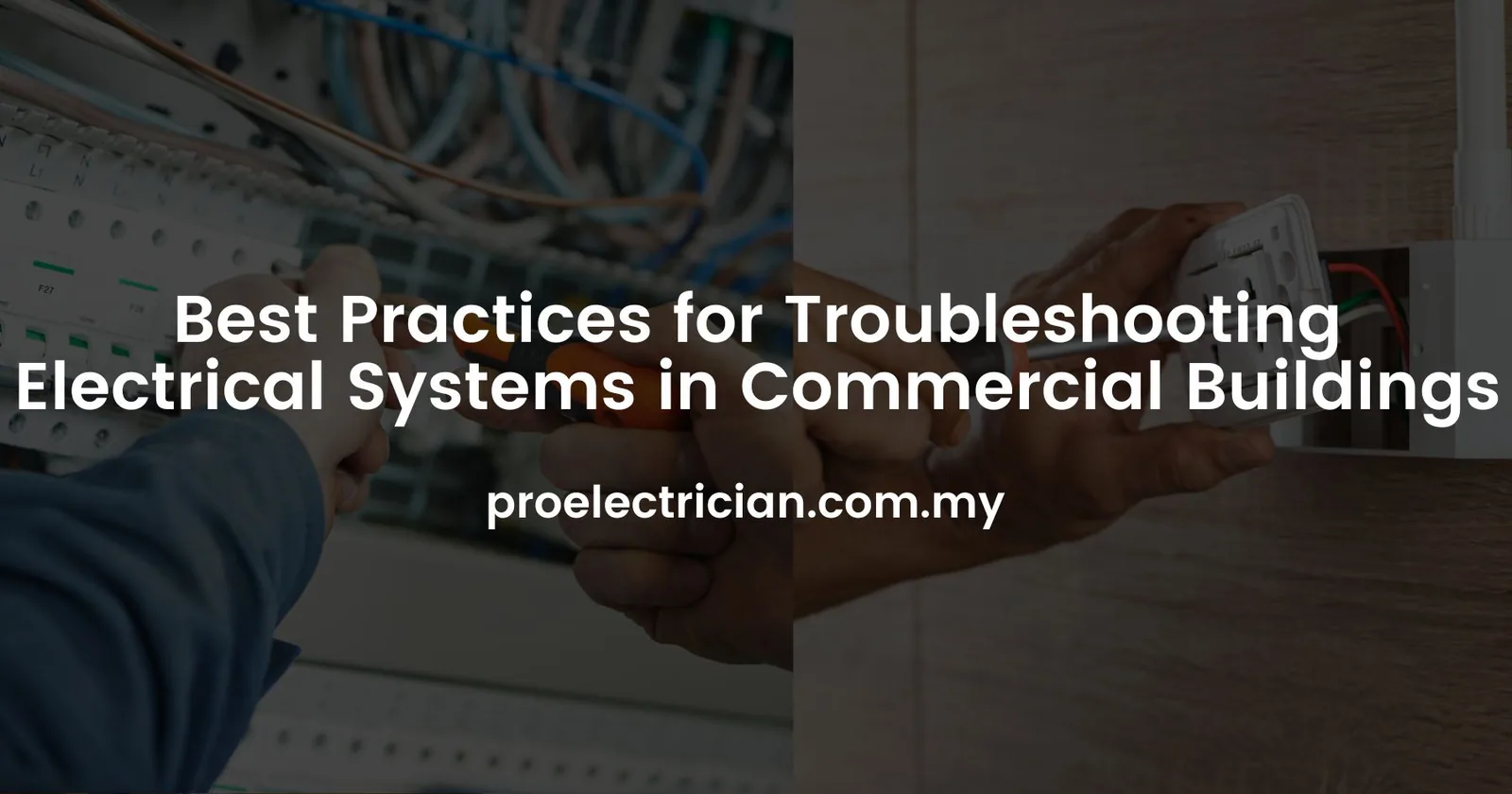 Best Practices For Troubleshooting Electrical Systems In Commercial Buildings