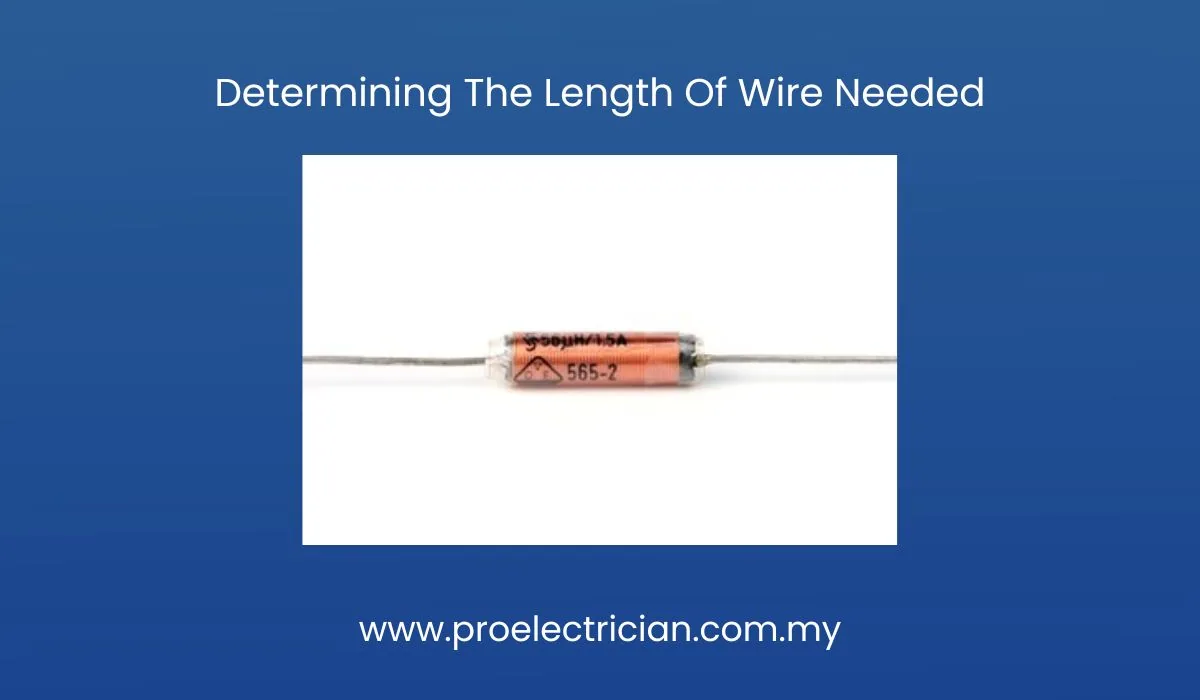 Determining The Length Of Wire Needed