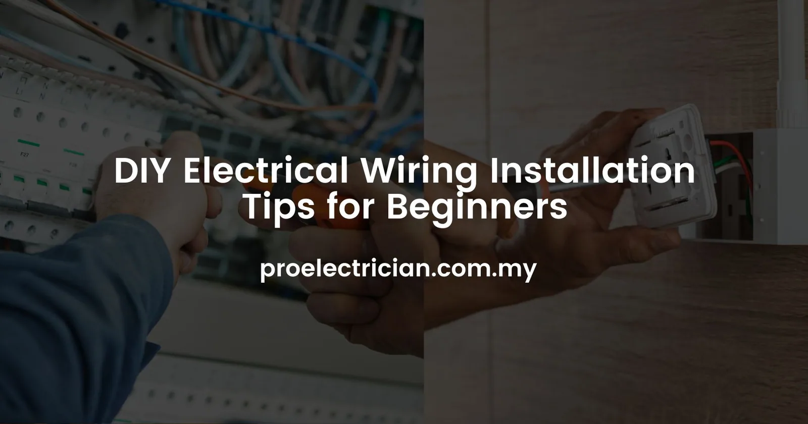 DIY Electrical Wiring Installation Tips For Beginners