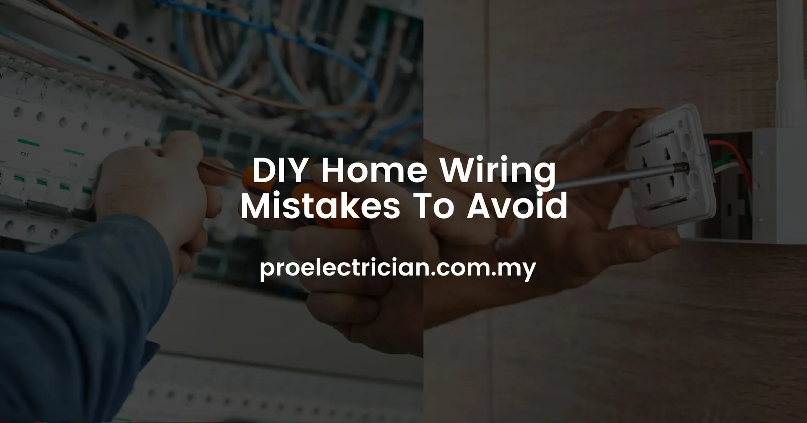 DIY Home Wiring Mistakes To Avoid