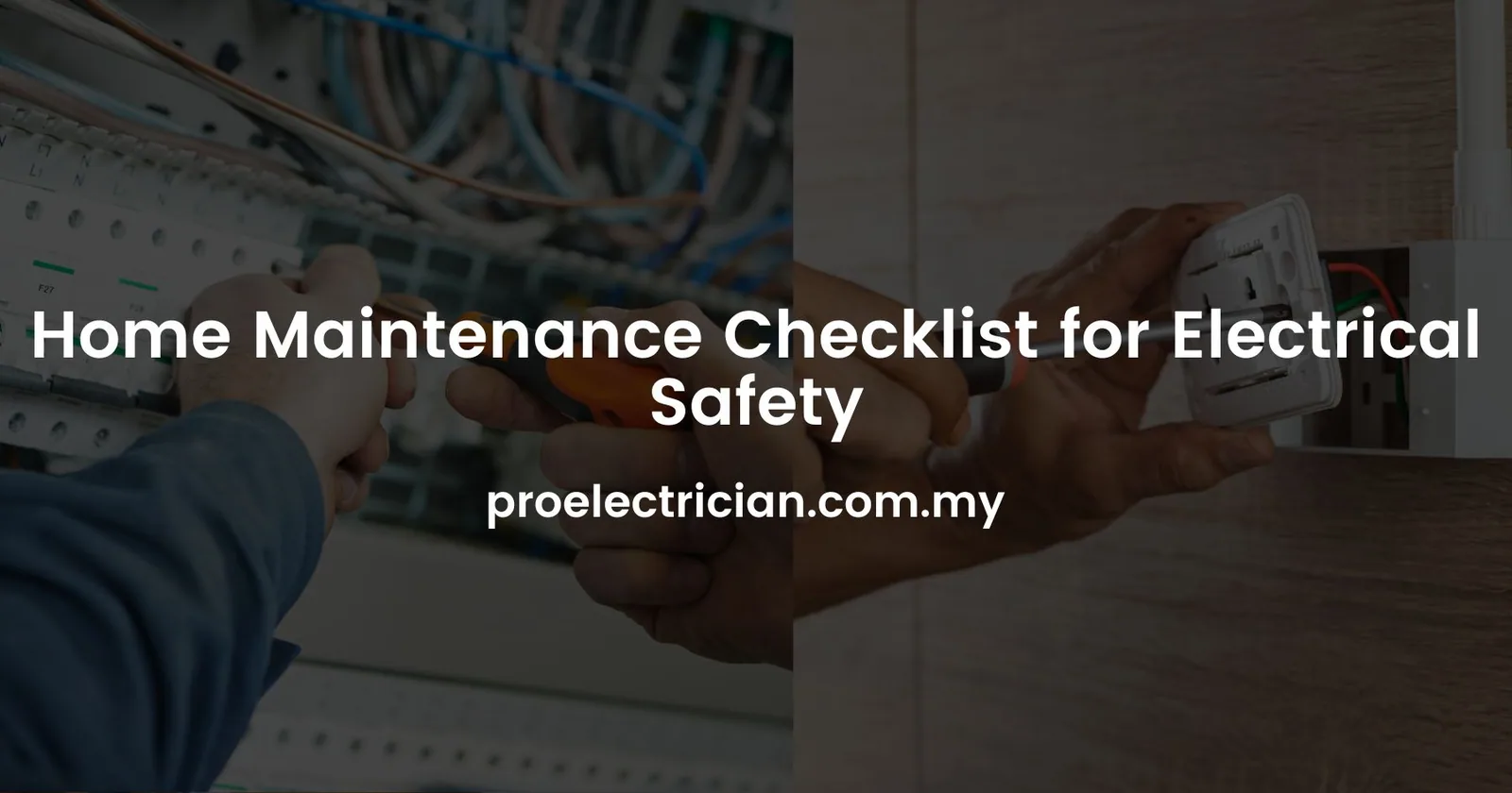 Home Maintenance Checklist for Electrical Safety