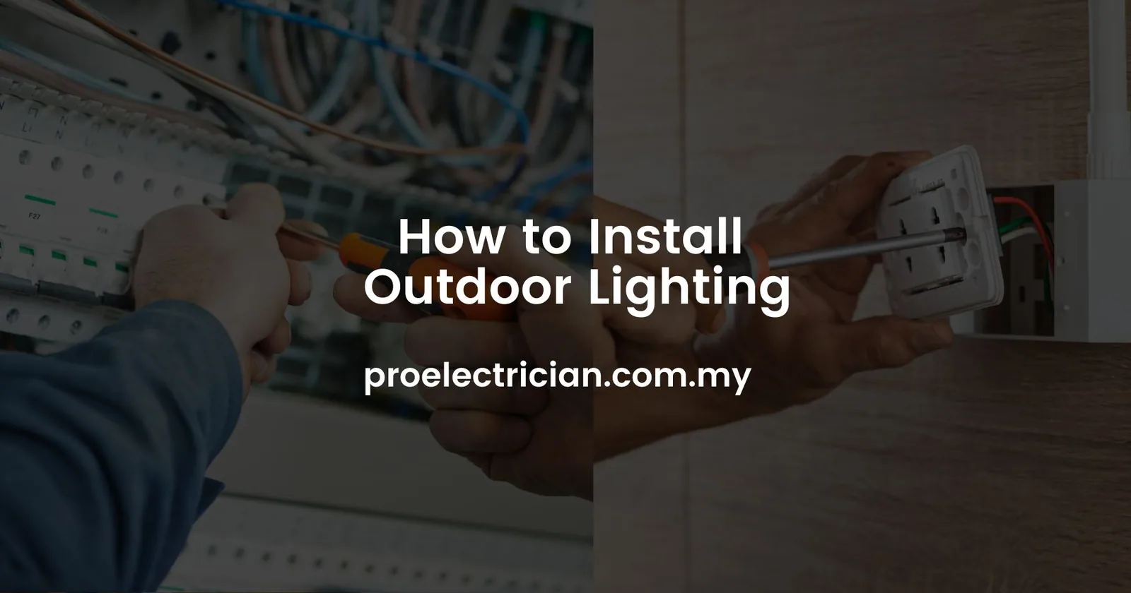How to Install Outdoor Lighting