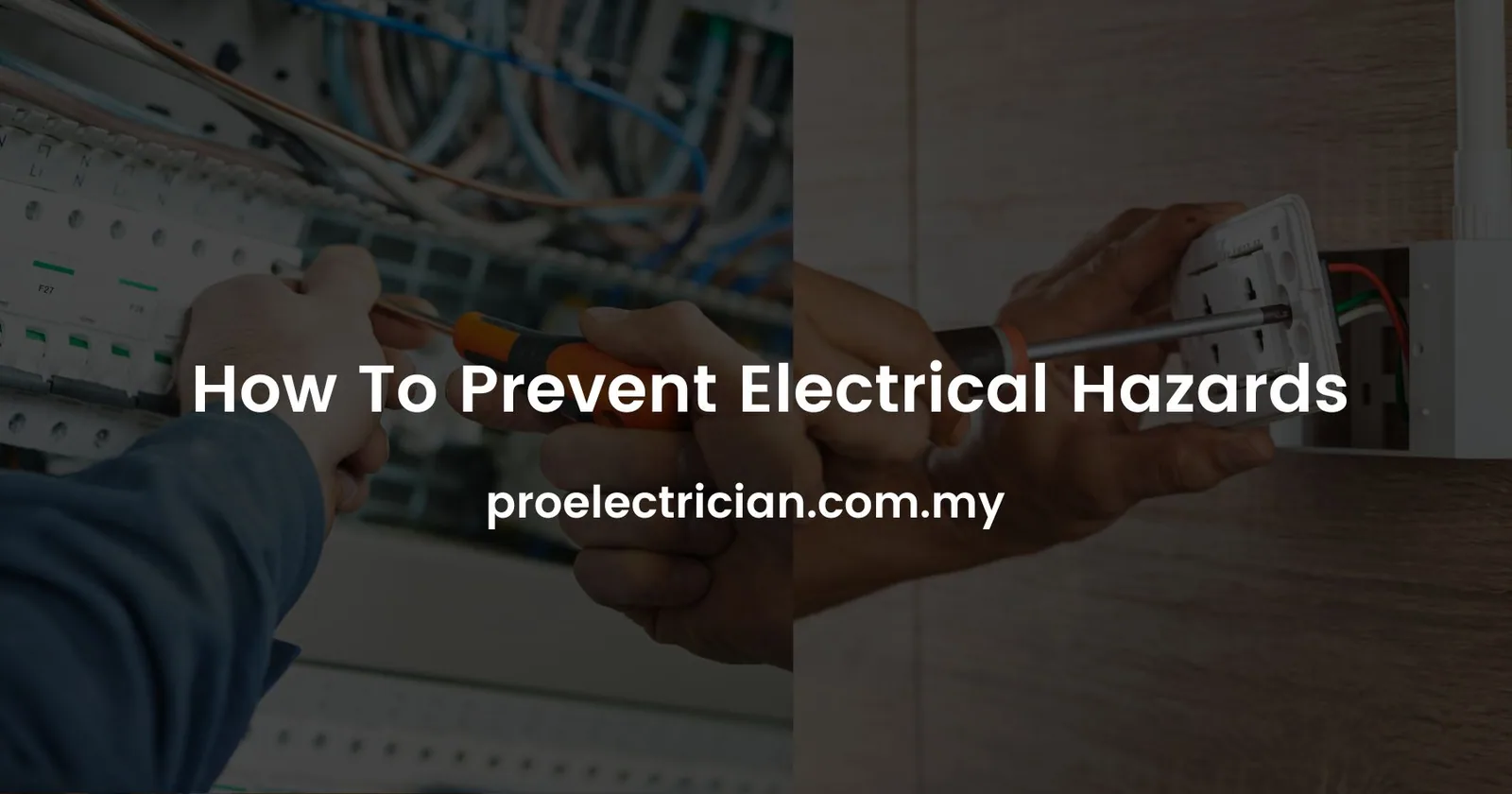 How To Prevent Electrical Hazards