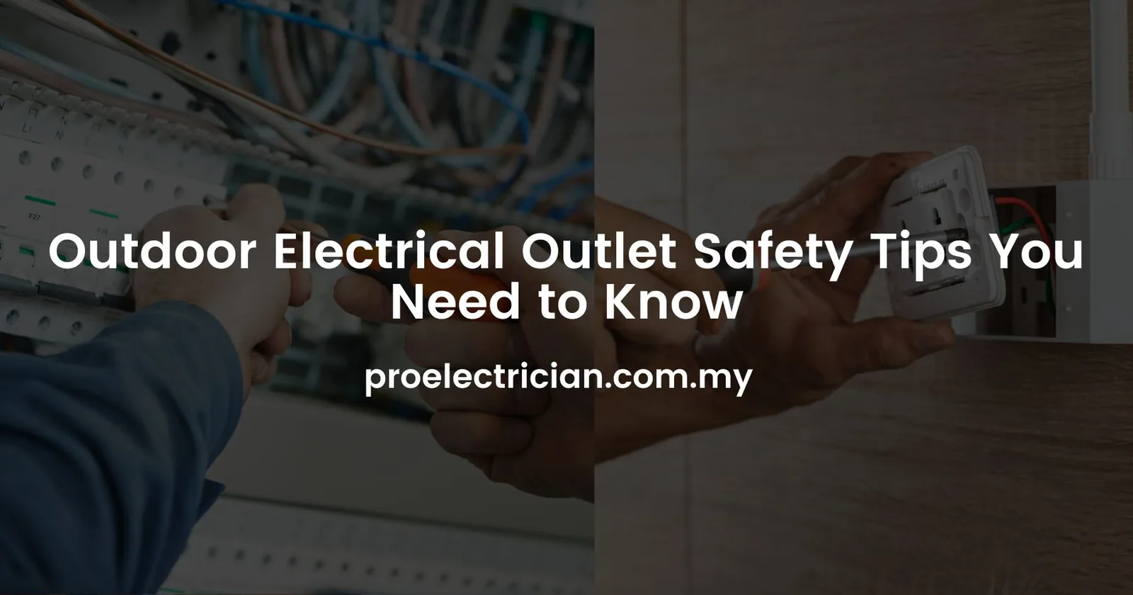 Outdoor Electrical Outlet Safety Tips You Need to Know
