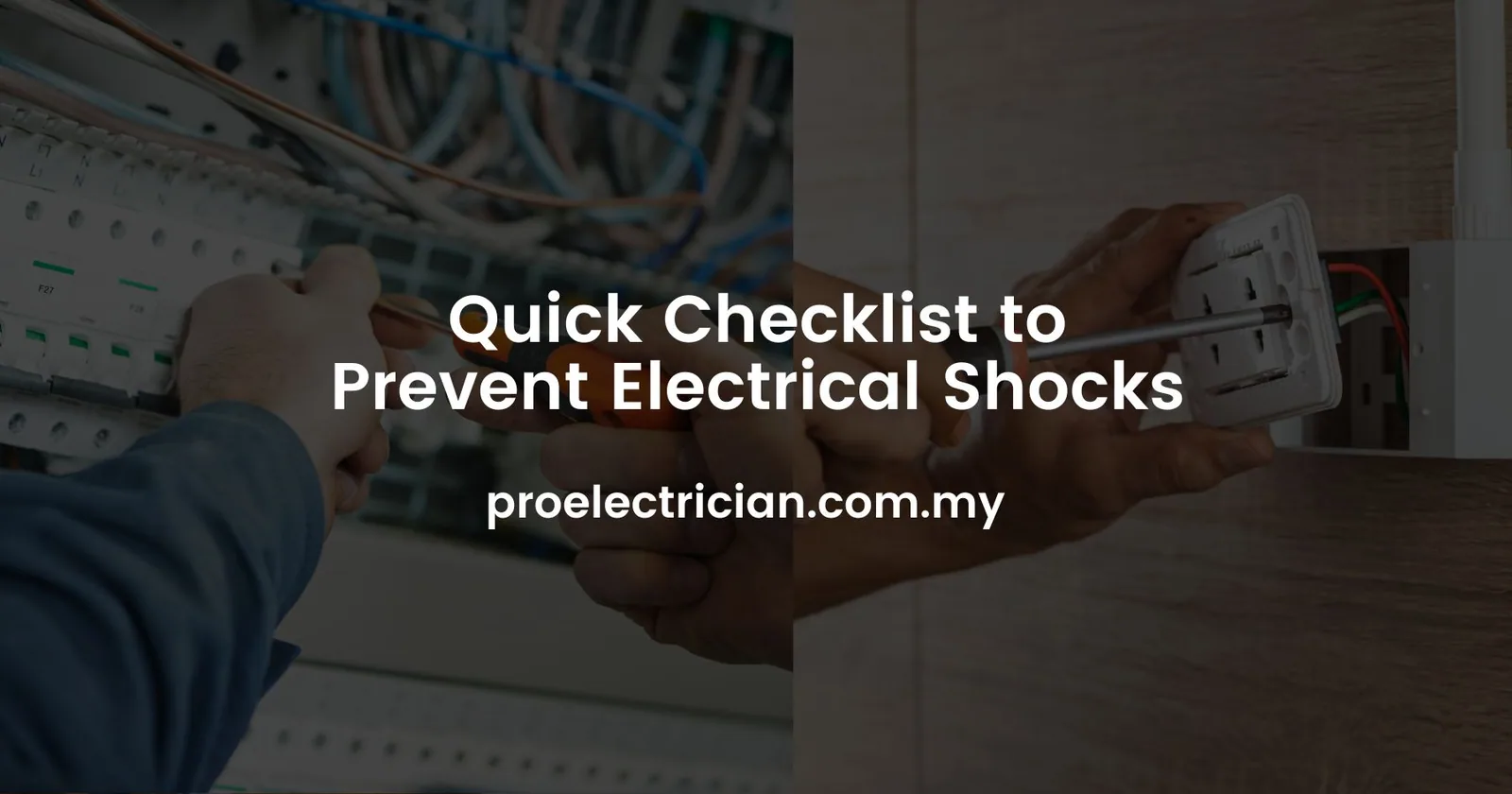 Quick Checklist To Prevent Electrical Shocks