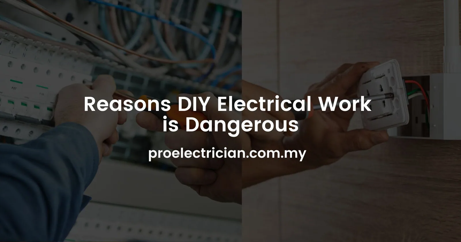 Reasons DIY Electrical Work is Dangerous