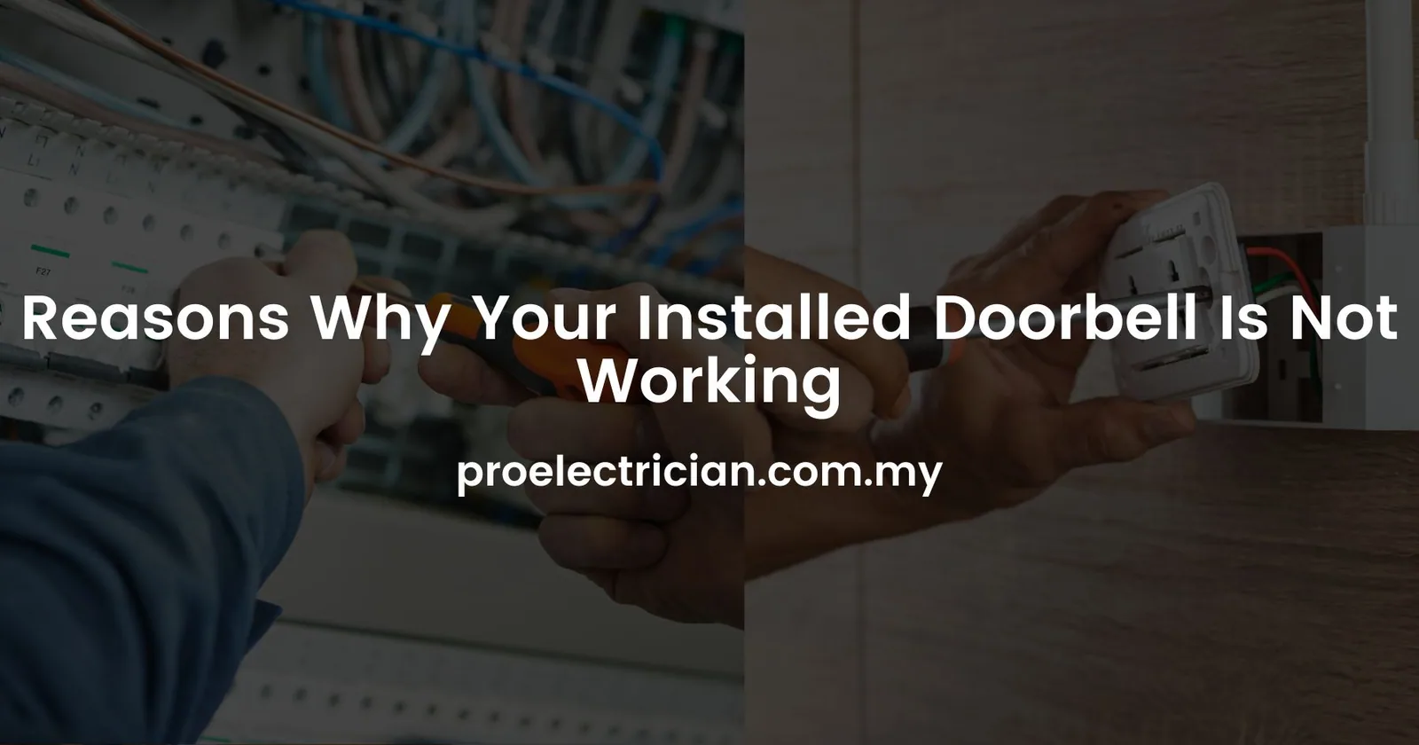 Reasons Why Your Installed Doorbell Is Not Working