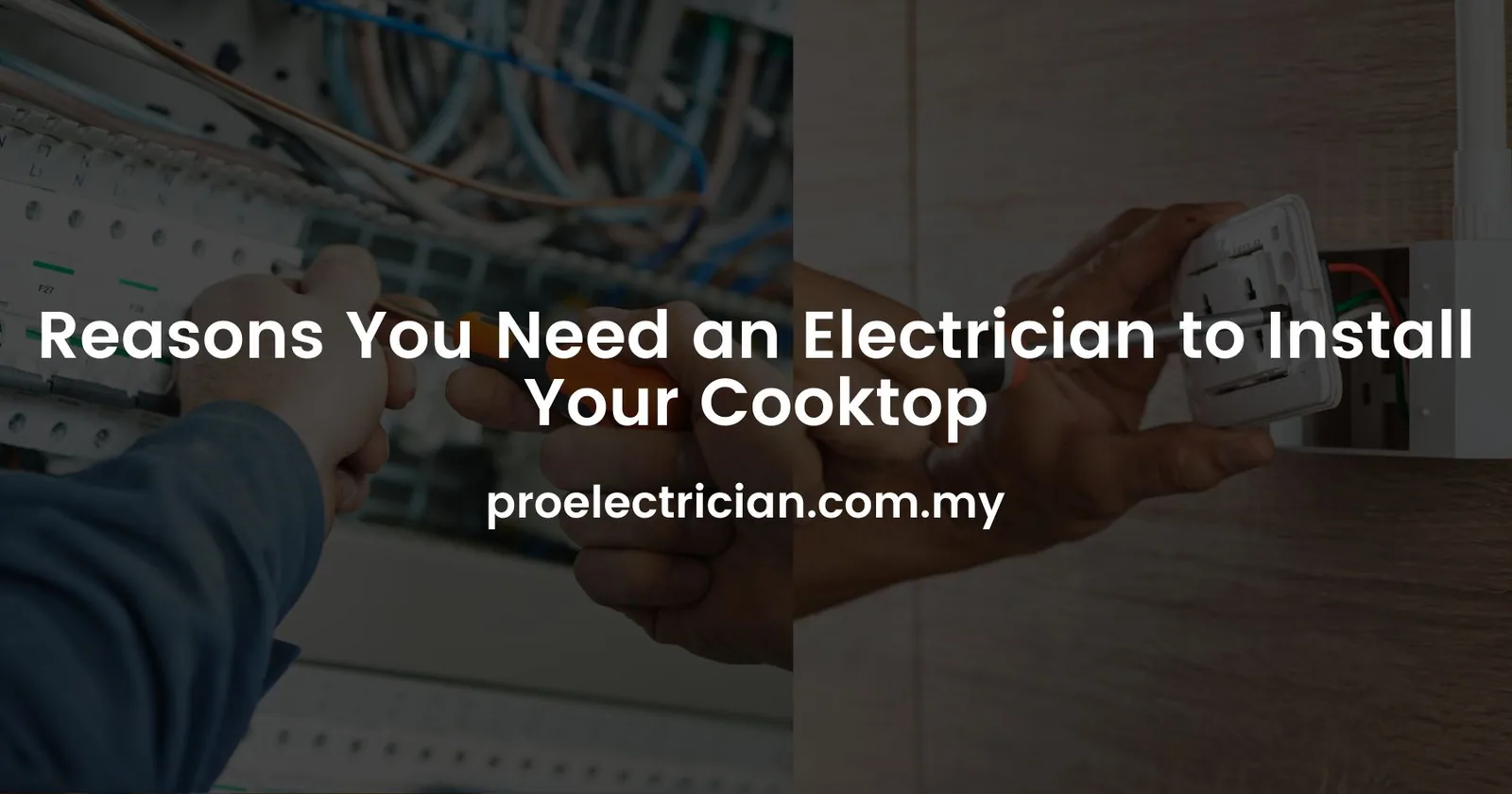 Reasons You Need an Electrician to Install Your Cooktop