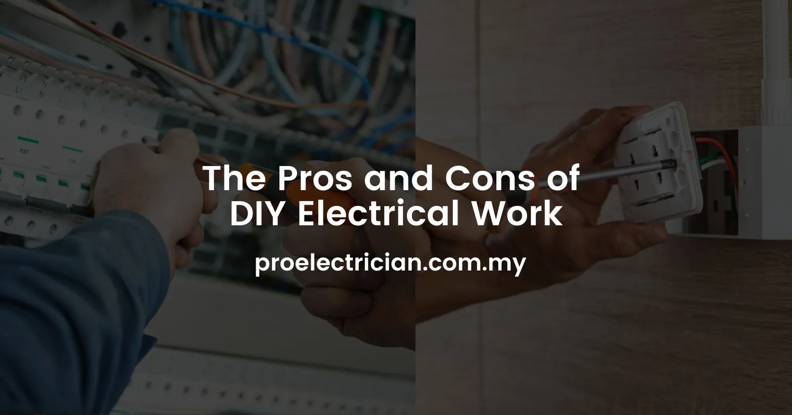 The Pros and Cons of DIY Electrical Work