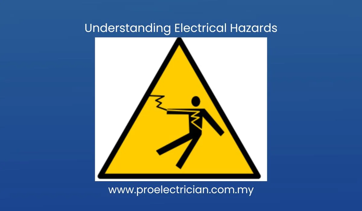 Understanding Electrical Hazards