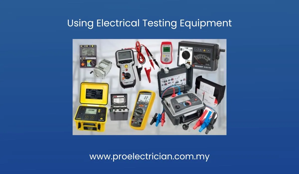 Using Electrical Testing Equipment