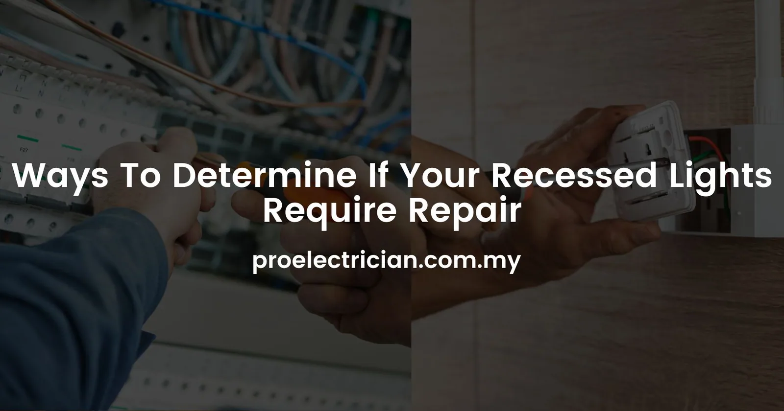Ways To Determine If Your Recessed Lights Require Repair