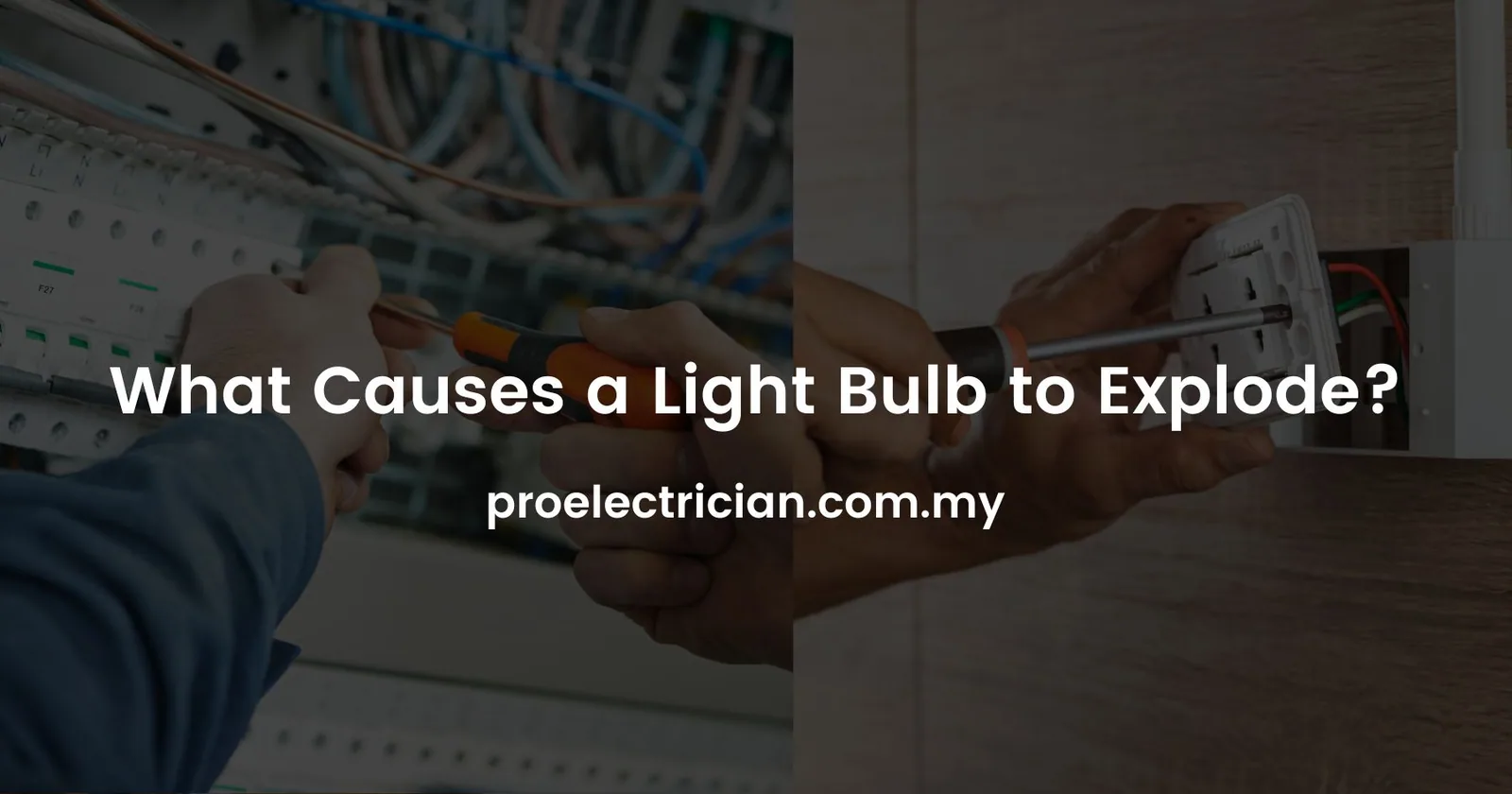 What Causes a Light Bulb to Explode?
