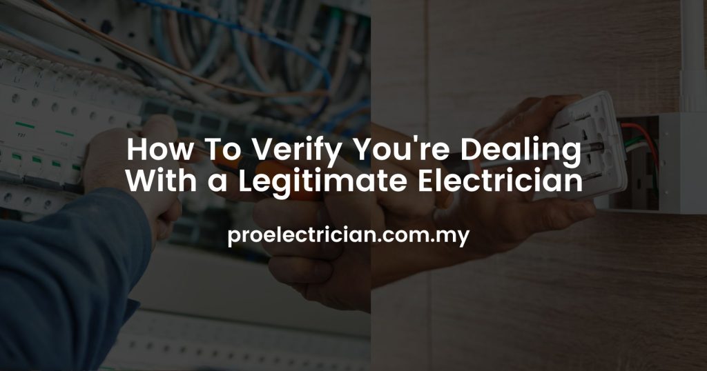 How To Verify You're Dealing With a Legitimate Electrician