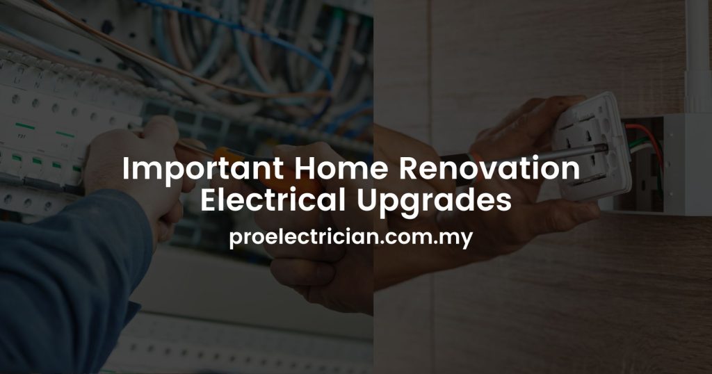 Important Home Renovation Electrical Upgrades