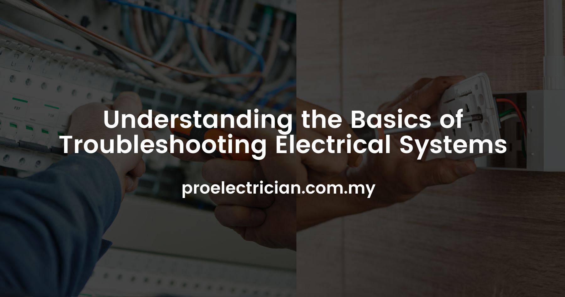 Understanding The Basics Of Troubleshooting Electrical Systems