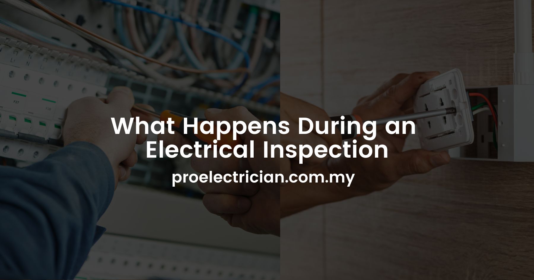 What Happens During an Electrical Inspection