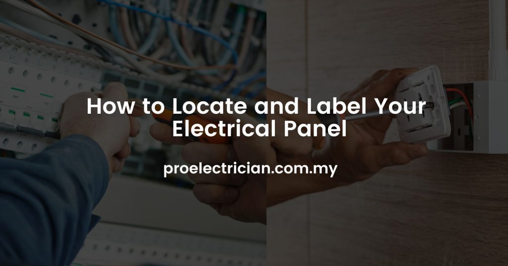 How to Locate and Label Your Electrical Panel