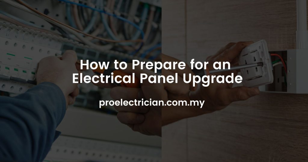 How to Prepare for an Electrical Panel Upgrade