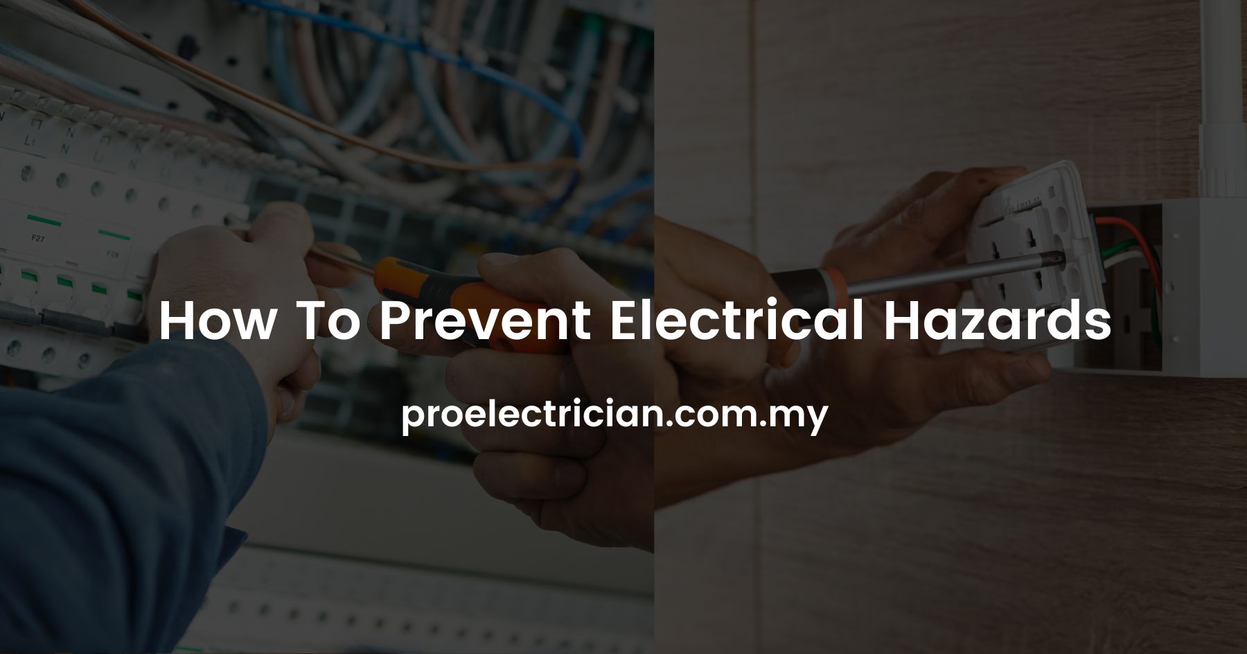 How To Prevent Electrical Hazards