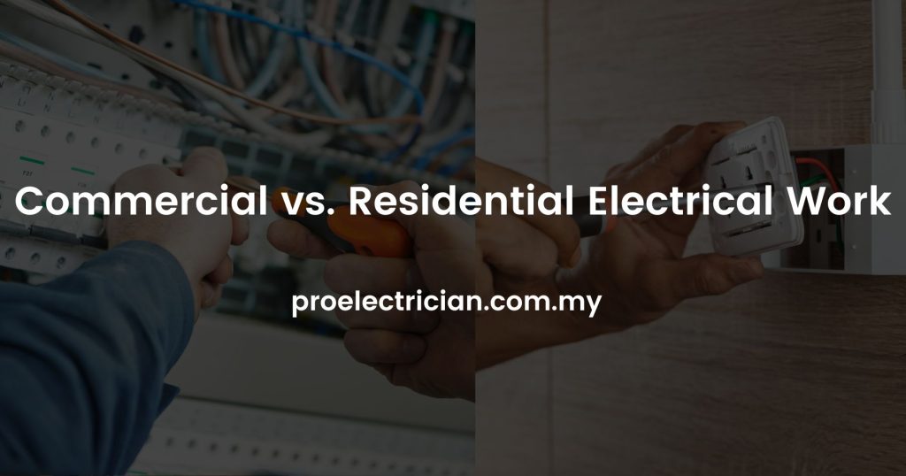 Commercial vs. Residential Electrical Work