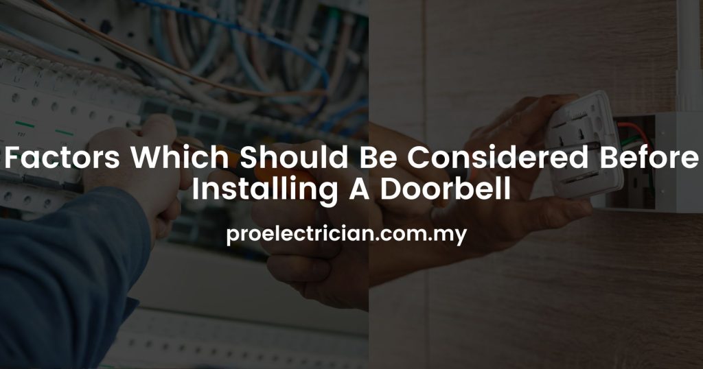 Factors Which Should Be Considered Before Installing A Doorbell
