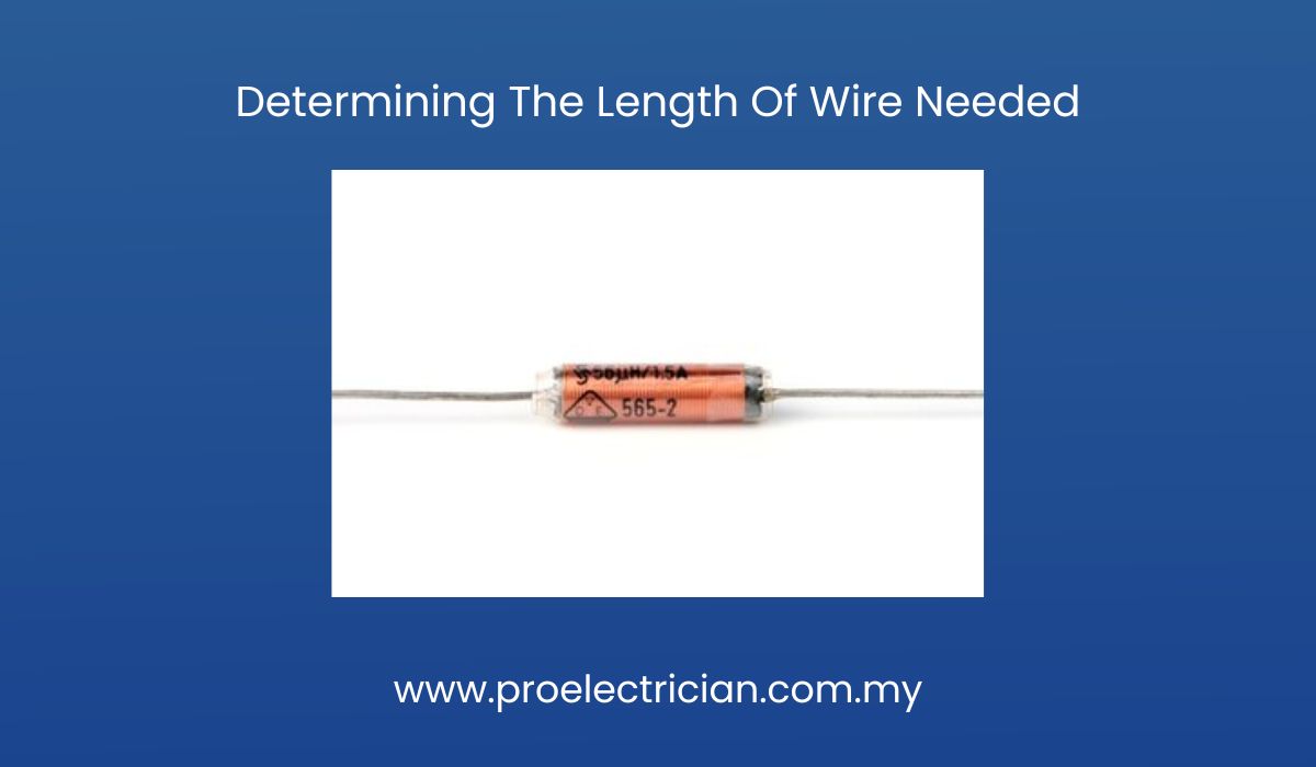 Determining The Length Of Wire Needed
