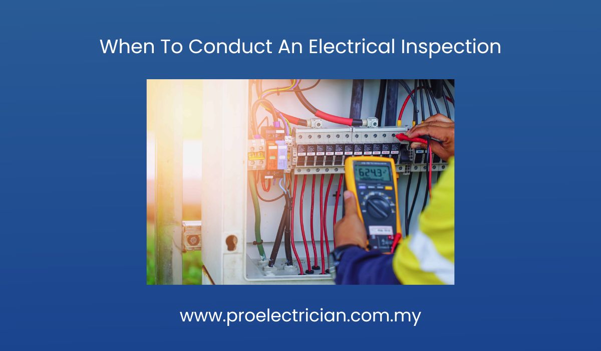 When To Conduct An Electrical Inspection